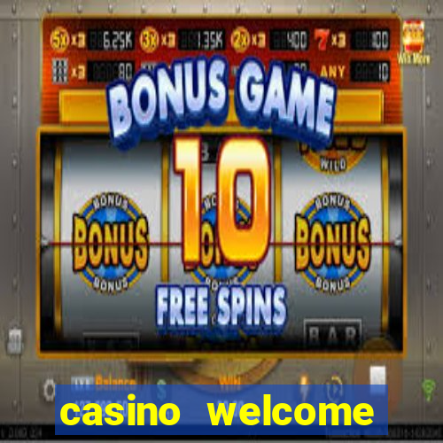 casino welcome bonus no deposit