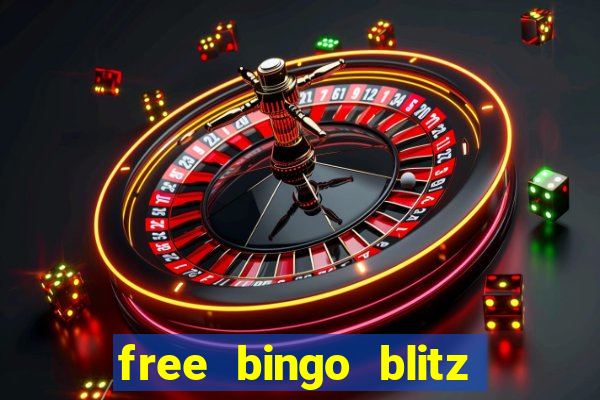 free bingo blitz credits 2022