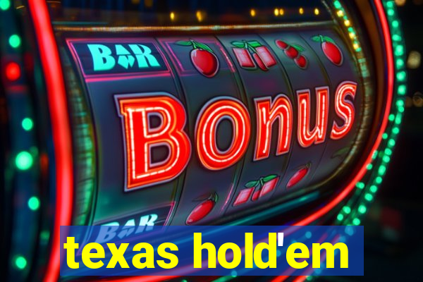 texas hold'em