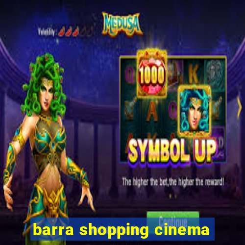 barra shopping cinema