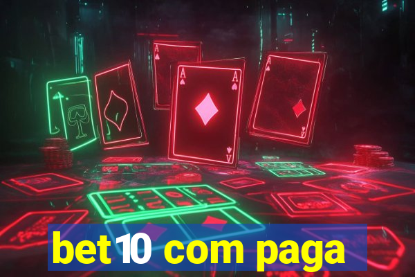 bet10 com paga