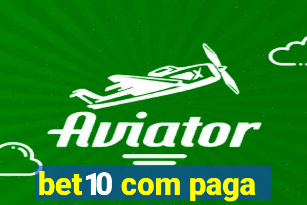 bet10 com paga