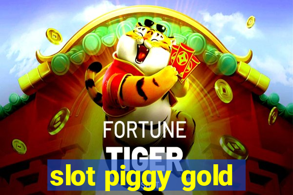 slot piggy gold