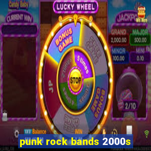 punk rock bands 2000s