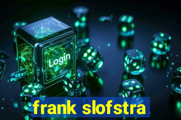 frank slofstra