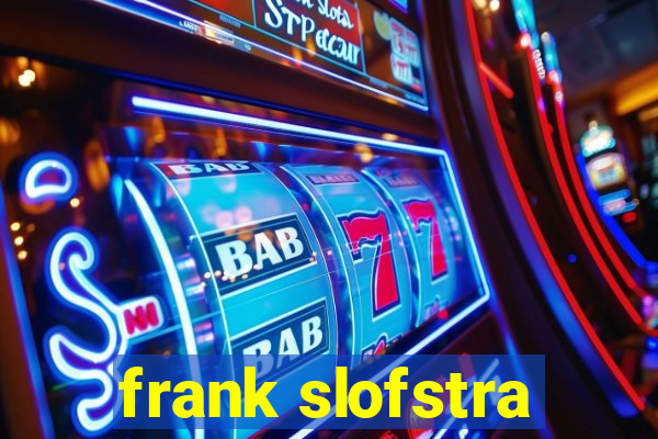 frank slofstra