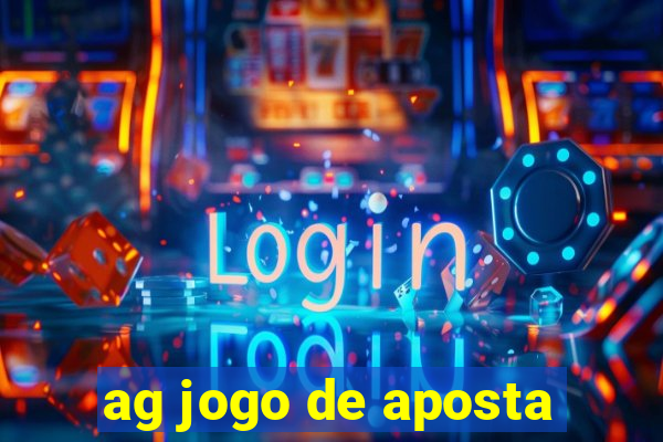 ag jogo de aposta