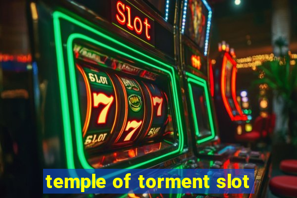 temple of torment slot