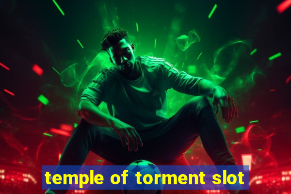 temple of torment slot