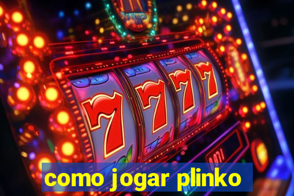 como jogar plinko