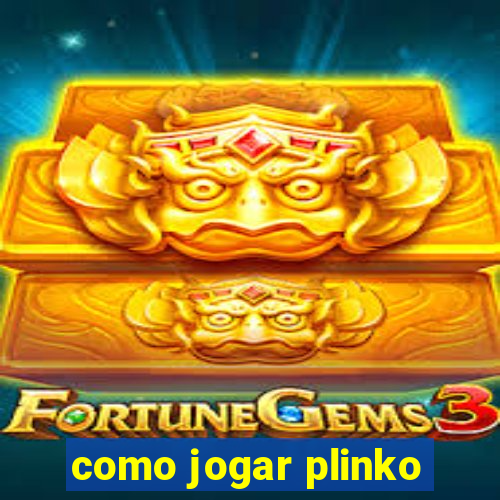 como jogar plinko