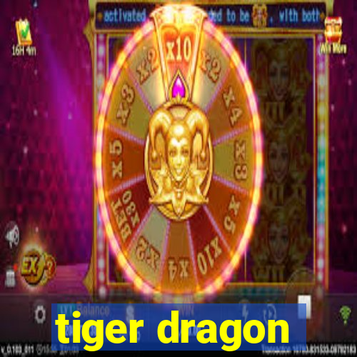 tiger dragon