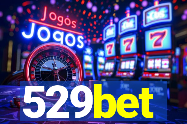 529bet