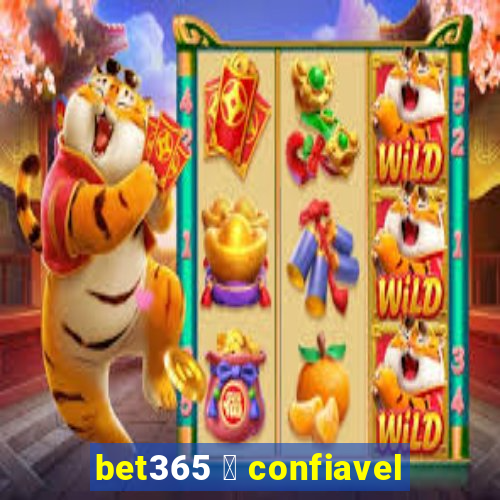 bet365 茅 confiavel