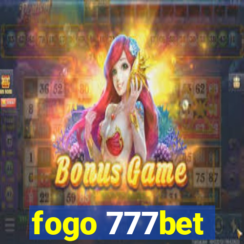 fogo 777bet