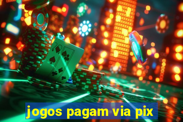 jogos pagam via pix