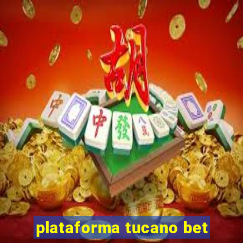 plataforma tucano bet