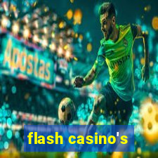 flash casino's