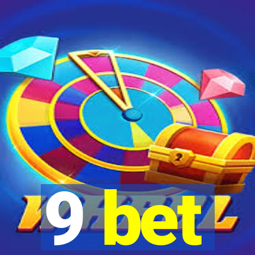 9 bet