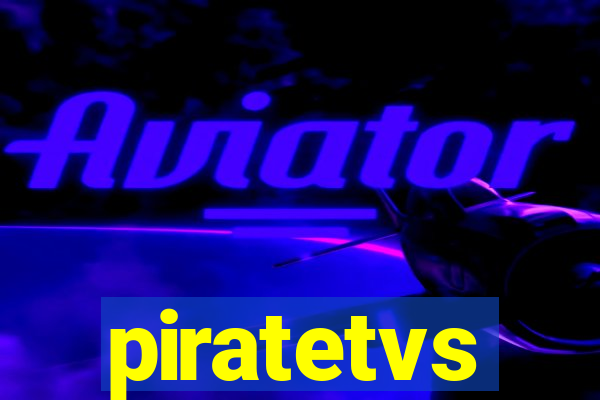 piratetvs