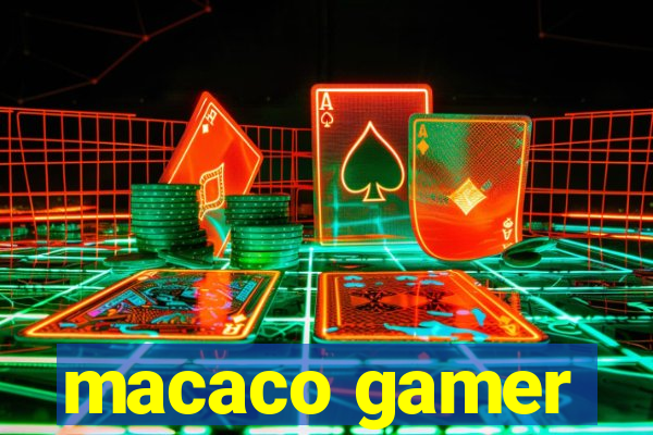 macaco gamer