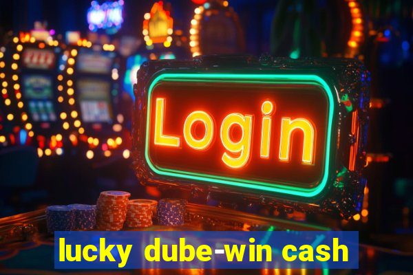 lucky dube-win cash