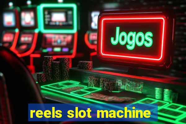 reels slot machine