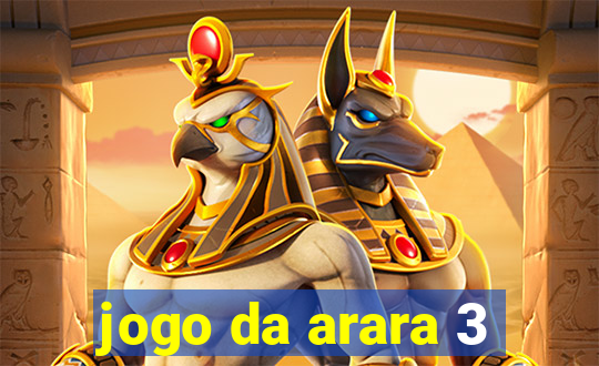 jogo da arara 3