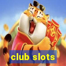 club slots