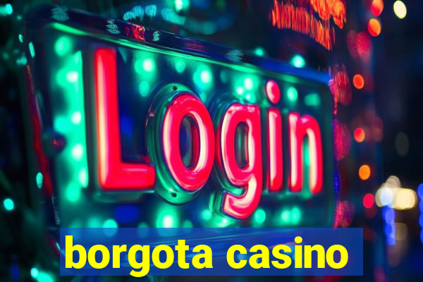 borgota casino