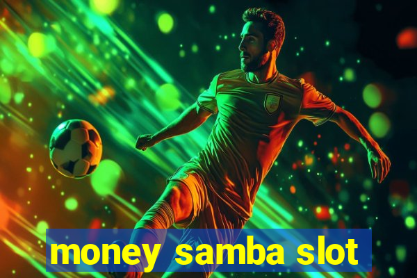 money samba slot