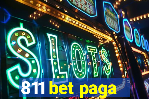 811 bet paga