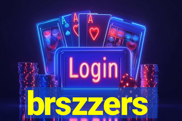 brszzers