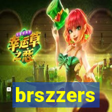 brszzers