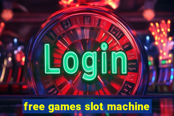 free games slot machine