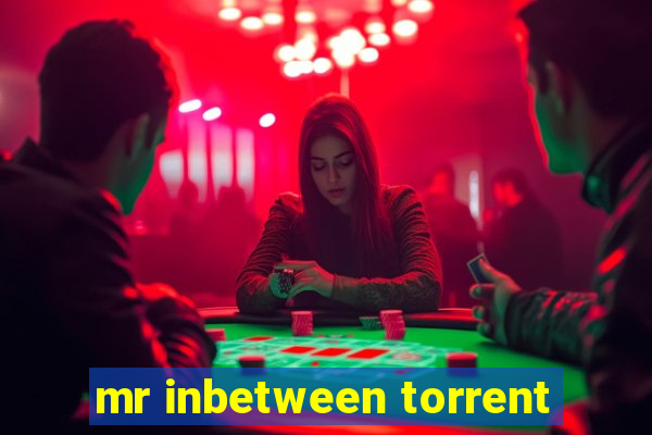 mr inbetween torrent