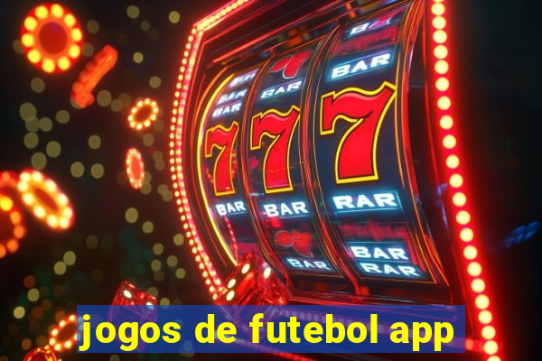 jogos de futebol app