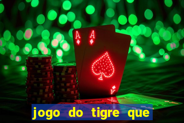 jogo do tigre que ja vem com bonus