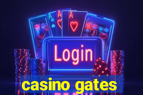 casino gates