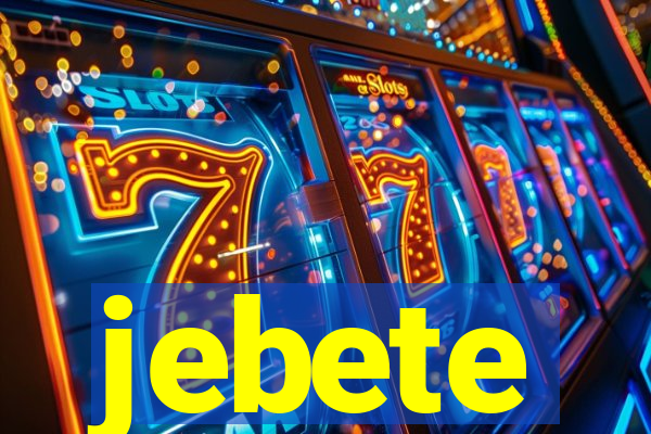 jebete