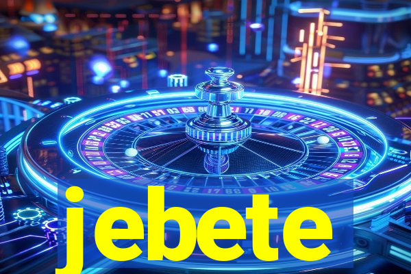 jebete