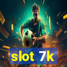 slot 7k