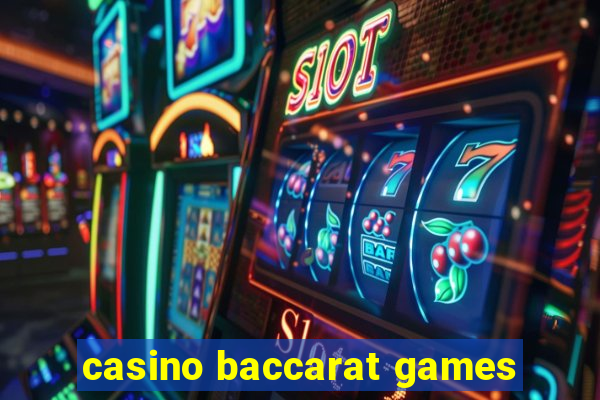 casino baccarat games