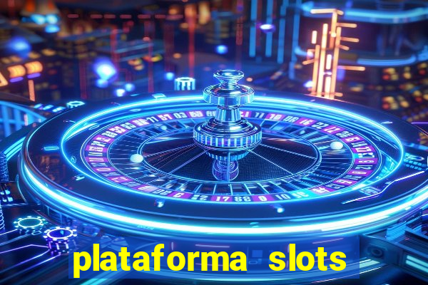 plataforma slots 777 é confiável