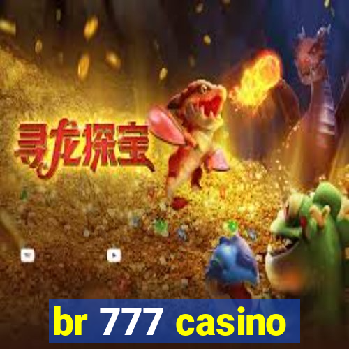 br 777 casino