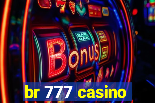 br 777 casino