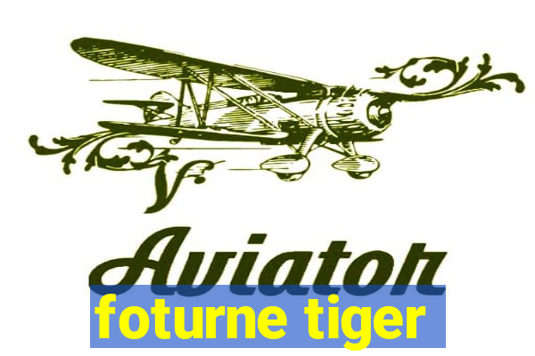 foturne tiger