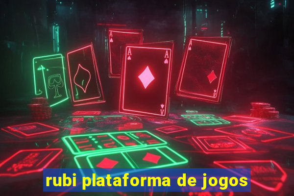 rubi plataforma de jogos