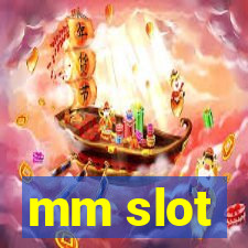 mm slot