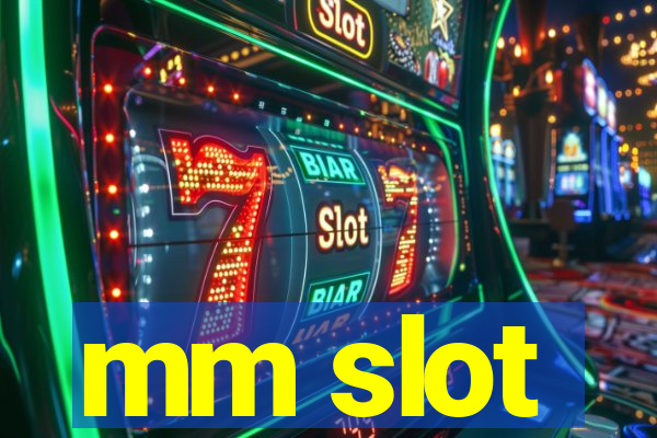 mm slot